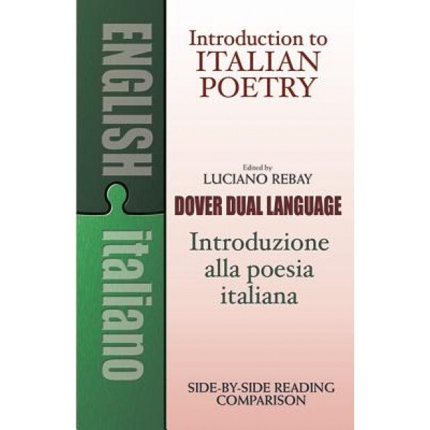 Introduction to Italian Poetry: A Dual-Language Book, Luciano Rebay