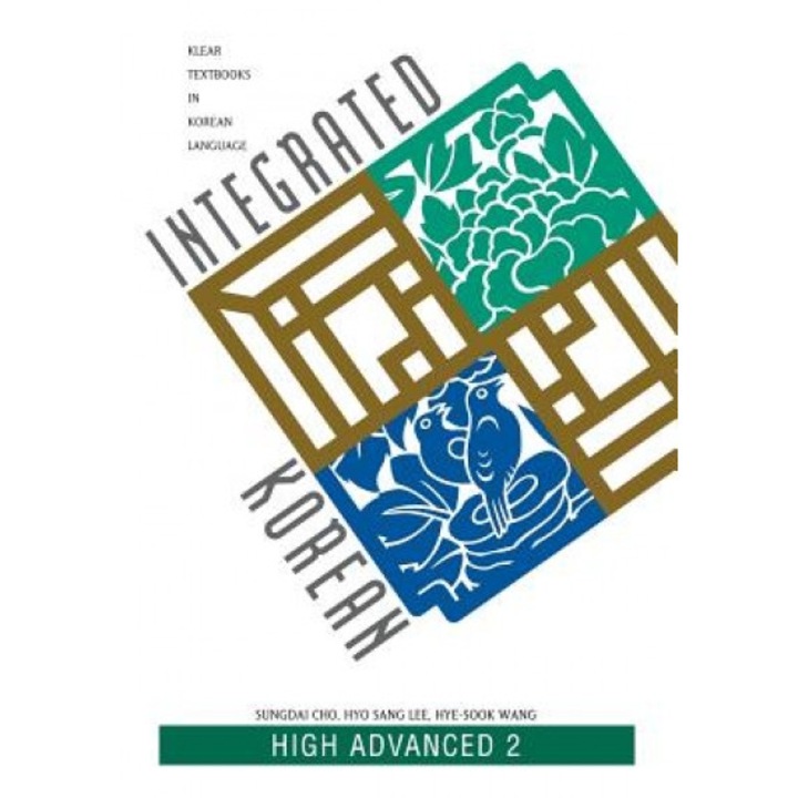 Integrated Korean: High Advanced 2, Sungdai Cho (Author)