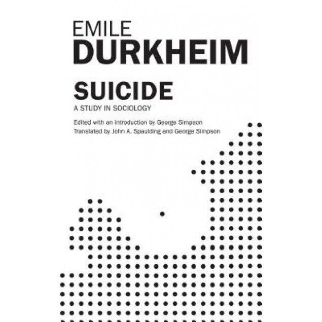 Suicide, Emile Durkheim, George Simpson, John A. Spaulding