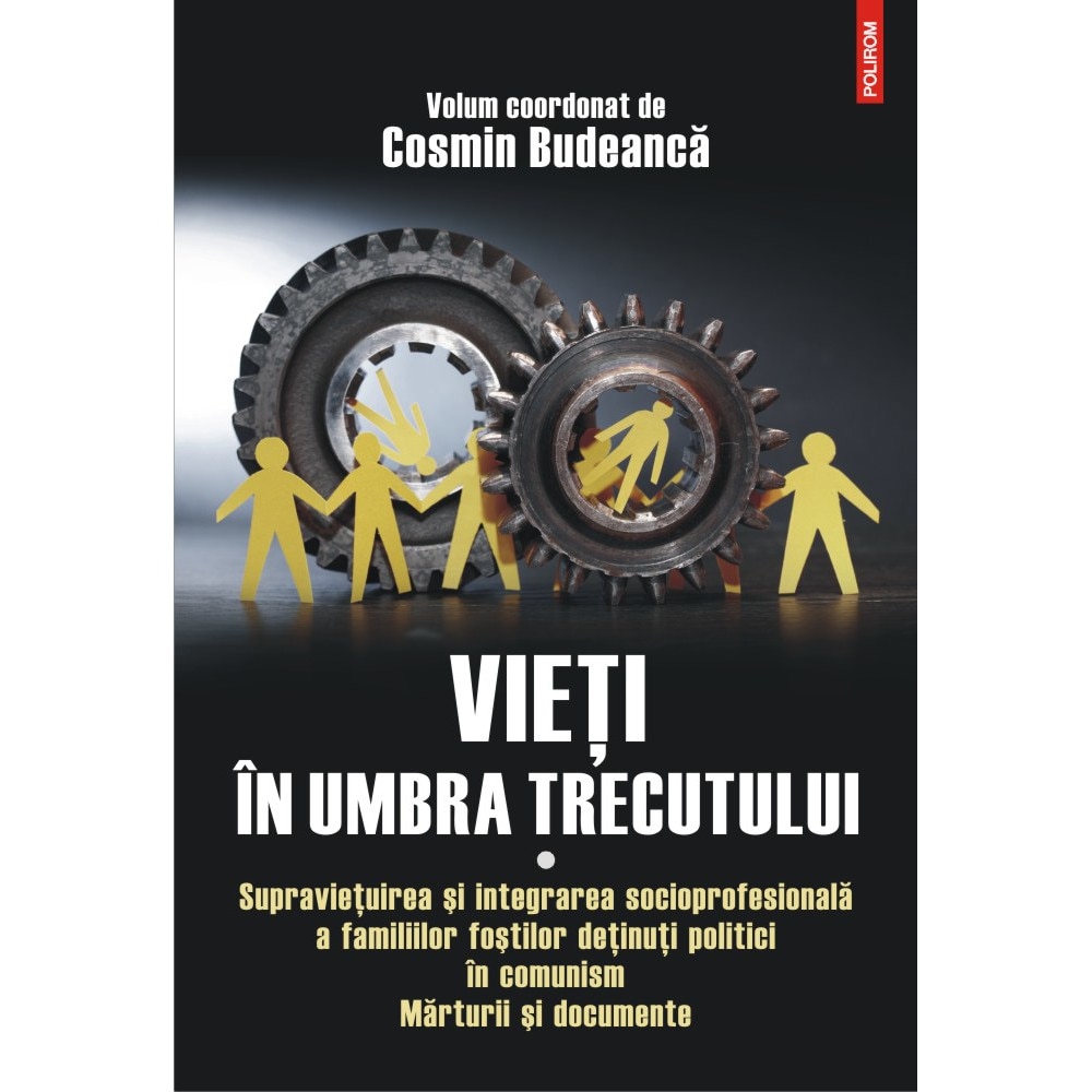Vieti in umbra trecutului - Cosmin Budeanca