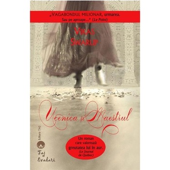 Ucenica si maestrul - Vikas Swarup Ucenica si maestrul - Vikas Swarup