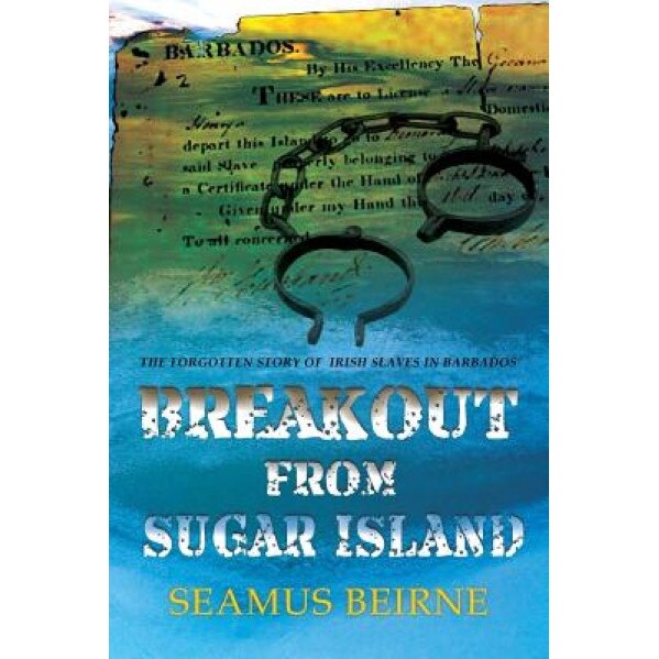 Breakout from Sugar Island, Seamus Beirne (Author)
