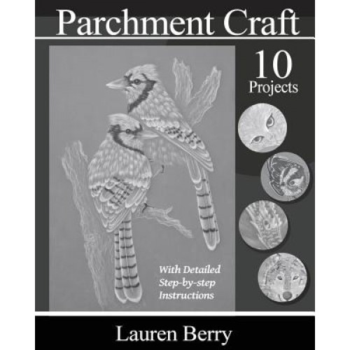 Parchment Craft: Embossing Art 2, Miss Lauren Berry (Author)