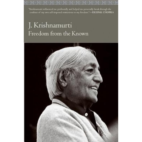 Freedom from the Known, J. Krishnamurti