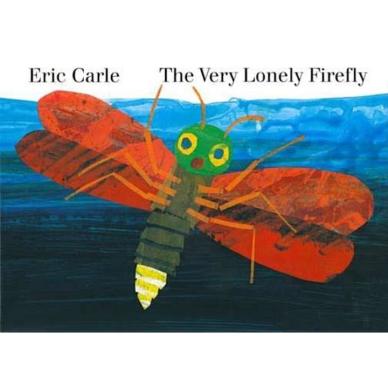 The Very Lonely Firefly, Eric Carle (Author)