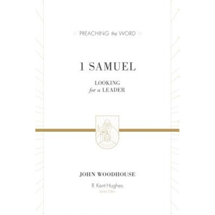 1 Samuel (Redesign): Looking for a Leader, John Woodhouse (Author)