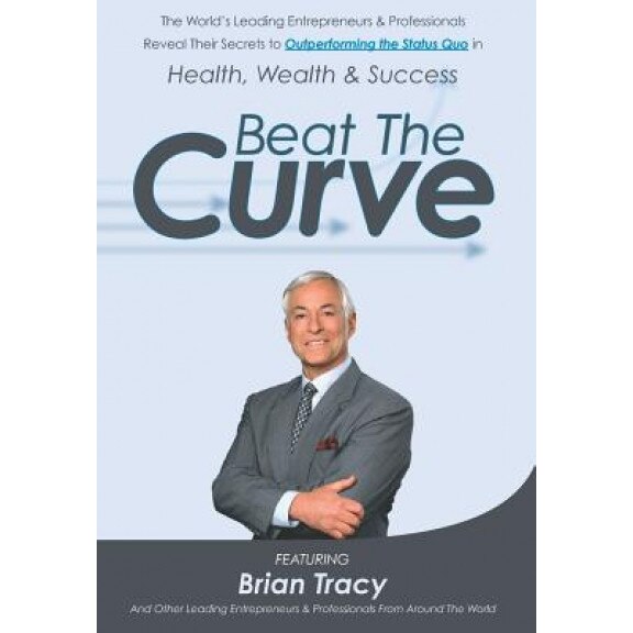 Beat the Curve - Brian Tracy (Author)