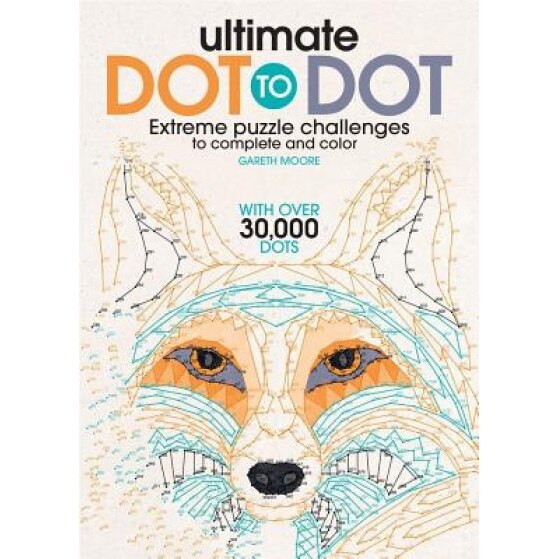 Ultimate Dot to Dot: Extreme Puzzle Challenge, Gareth Moore (Author)