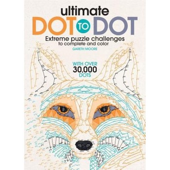 Ultimate Dot to Dot: Extreme Puzzle Challenge, Gareth Moore (Author) Ultimate Dot to Dot: Extreme Puzzle Challenge, Gareth Moore (Author)