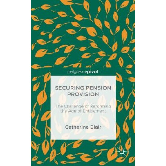 Securing Pension Provision, Catherine Blair (Author)