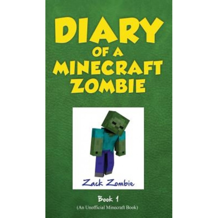 Diary of a Minecraft Zombie, Book 1: A Scare of a Dare, Zack Zombie (Author)