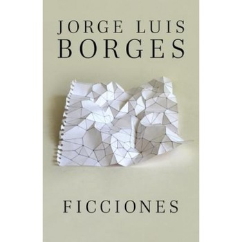 Ficciones, Jorge Luis Borges (Author) Ficciones, Jorge Luis Borges (Author)