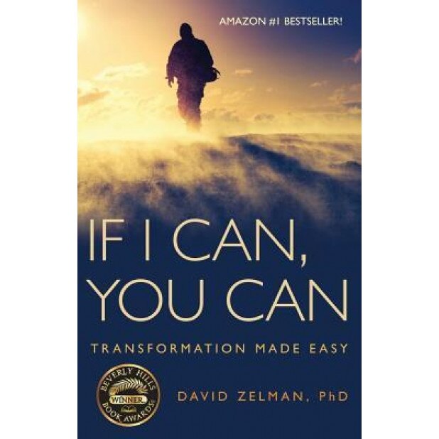 If I Can, You Can: Transformation Made Easy, David Zelman (Author)