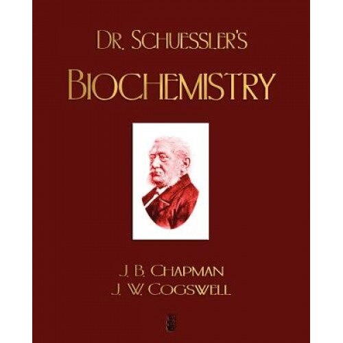 Dr. Schuessler's Biochemistry - James Blaine Chapman (Author)