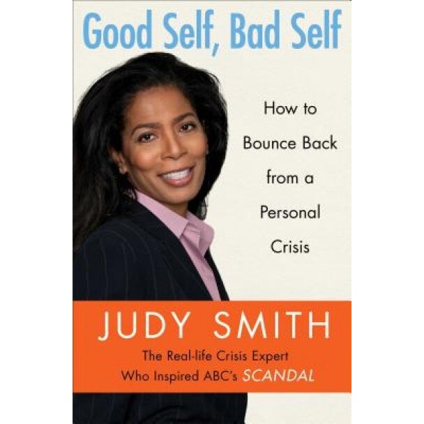 Good Self, Bad Self: Transforming Your Worst Qualities Into Your Biggest Assets, Judy Smith (Author)
