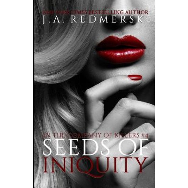 Seeds of Iniquity, J. a. Redmerski (Author)