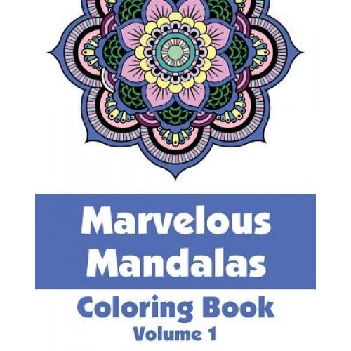Marvelous Mandalas Coloring Book, Various (Author)