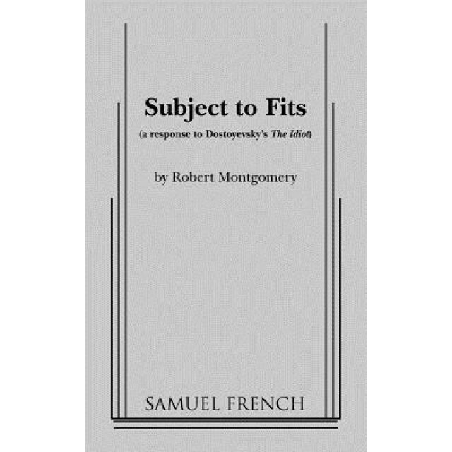 Subject to Fits, Robert Montgomery (Author)