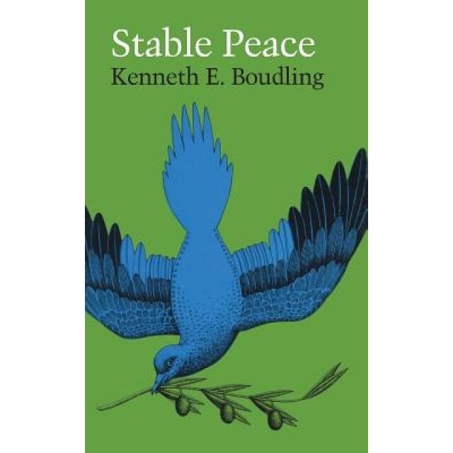 Stable Peace, Kenneth Ewart Boulding (Author)