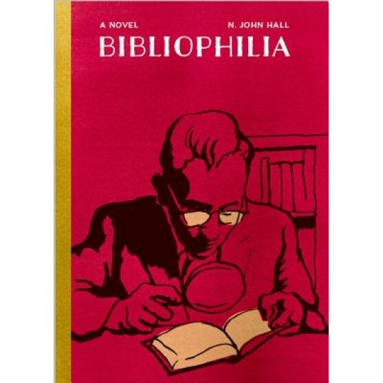 Bibliophilia: One Man's Obsession with Book Collection: An Epistolary Novel, N. John Hall (Author)