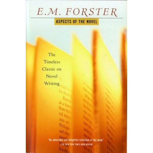 Aspects of the Novel, E.M. Forster