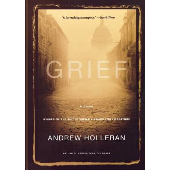 Grief, Andrew Holleran