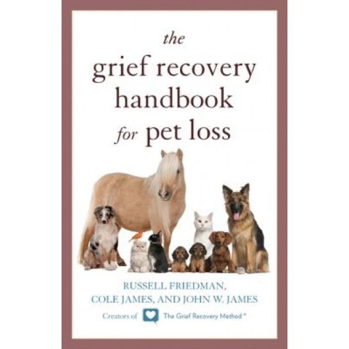 The Grief Recovery Handbook for Pet Loss, Russell Friedman (Author)