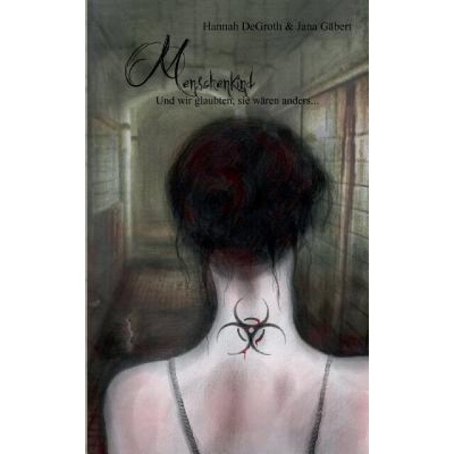 Menschenkind, Hannah Degroth (Author)