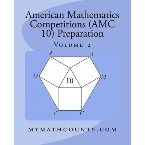 American Mathematics Competitions (AMC 10) Preparation (Volume 2), Yongcheng Chen (Author)