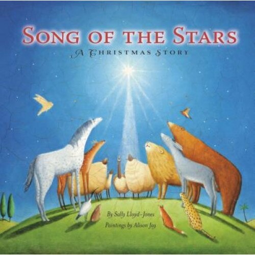 Song of the Stars, Sally Lloyd-Jones (Author)