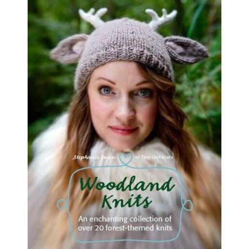Woodland Knits: Over 20 Enchanting Patterns, Stephanie Dosen (Author)