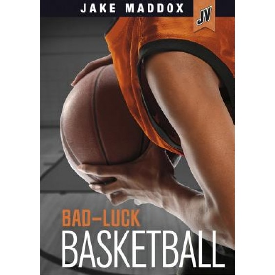 Bad-Luck Basketball, Jake Maddox (Author)