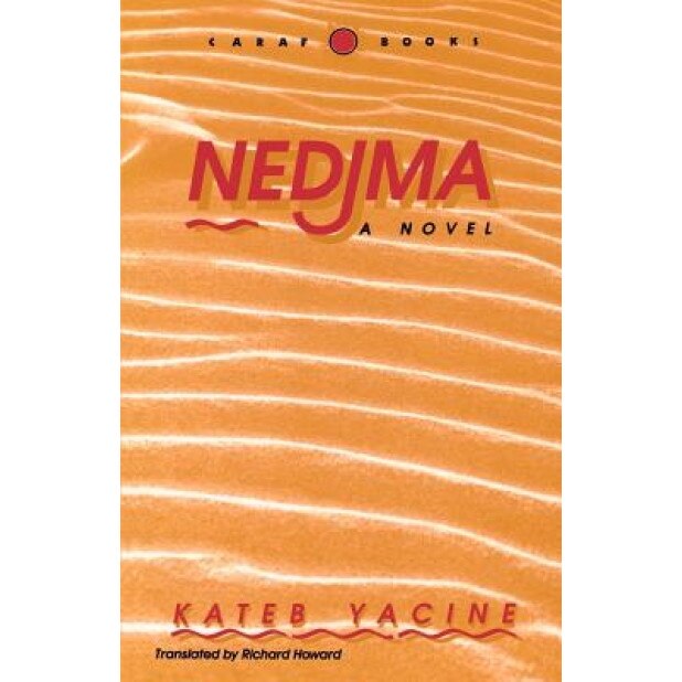 Nedjma, Yacine Kateb (Author)