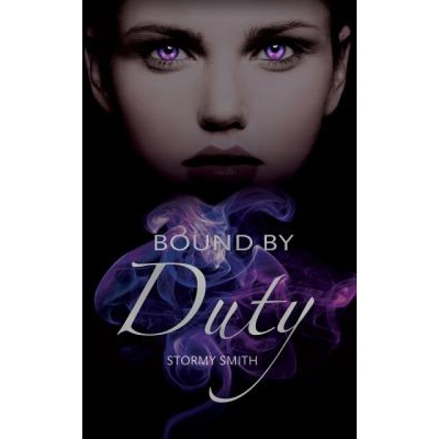 Bound by Duty, Stormy Smith (Author)