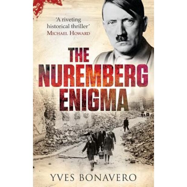The Nuremberg Enigma, Yves Bonavero (Author)
