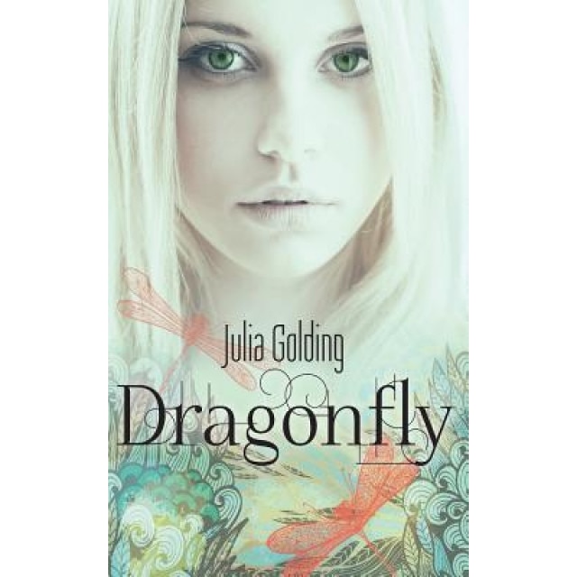 Dragonfly, Julia Golding (Author)