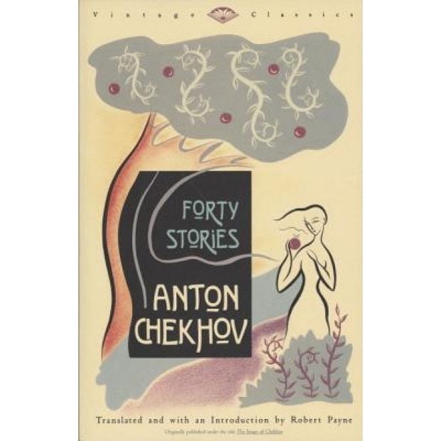 Forty Stories, Anton Pavlovich Chekhov