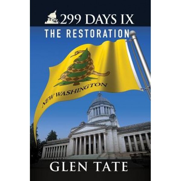 299 Days IX: The Restoration, Glen Tate (Author)