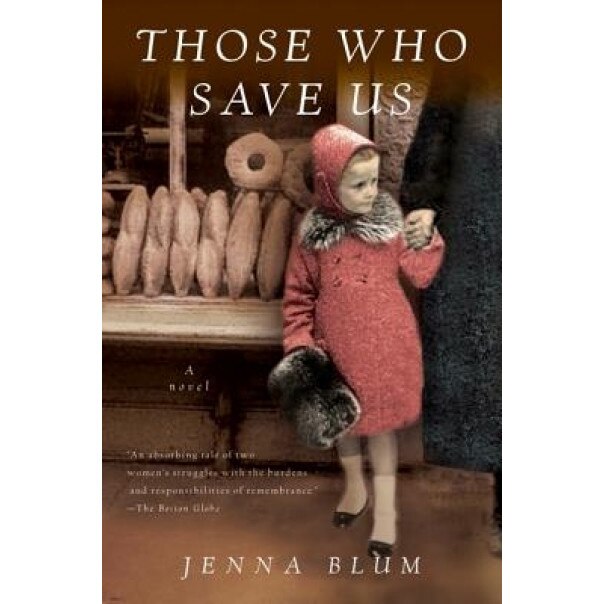 Those Who Save Us, Jenna Blum