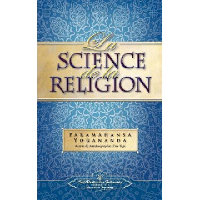 La Science de La Religion (Science of Rel - Fr) - Paramahansa Yogananda (Author)
