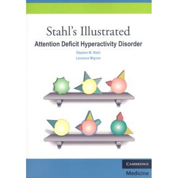 Attention Deficit Hyperactivity Disorder - Stephen M. Stahl (Author)