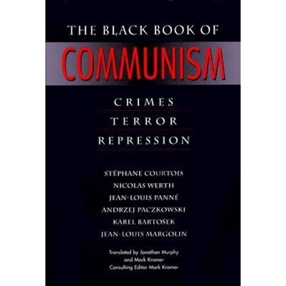 The Black Book of Communism: Crimes, Terror, Repression, Andrzej Paczkowski, Karel Bartosek, Stephane Courtois