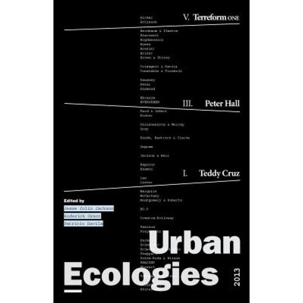 Urban Ecologies 2013, Jesse Jackson (Editor)