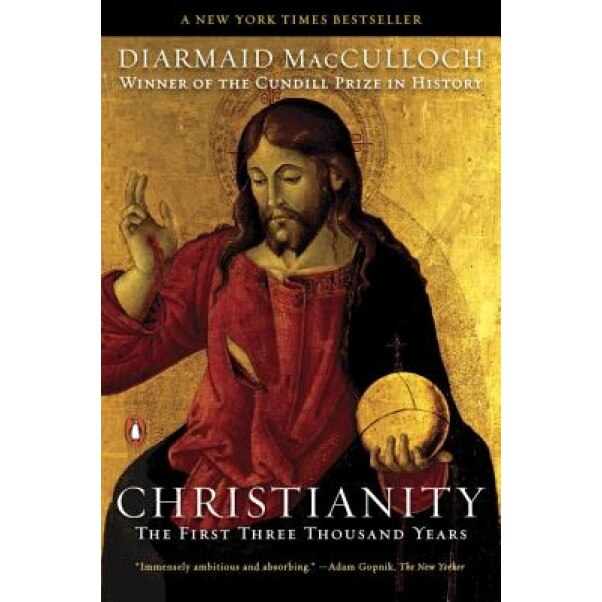 Christianity: The First Three Thousand Years, Diarmaid MacCulloch