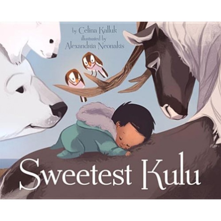 Sweetest Kulu, Celina Kalluk (Author)