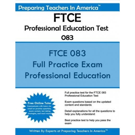 Ftce Professional Education Test 083: Florida Teacher Certification Examinations, Preparing Teachers in America (Author)