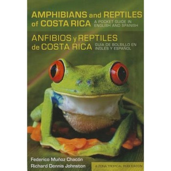 Amphibians and Reptiles of Costa Rica/Anfibios y Reptiles de Costa Rica: A Pocket Guide in English and Spanish/Guia de Bolsillo En Ingles y Espanol, Federico Muanoz Chacaon (Author) Amphibians and Reptiles of Costa Rica/Anfibios y Reptiles de Costa Rica: A Pocket Guide in English and Spanish/Guia de Bolsillo En Ingles y Espanol, Federico Muanoz Chacaon (Author)