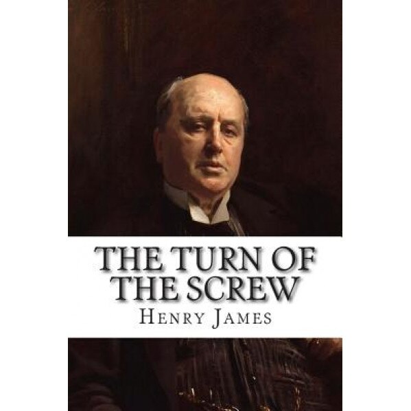 The Turn of the Screw, Henry James (Author)