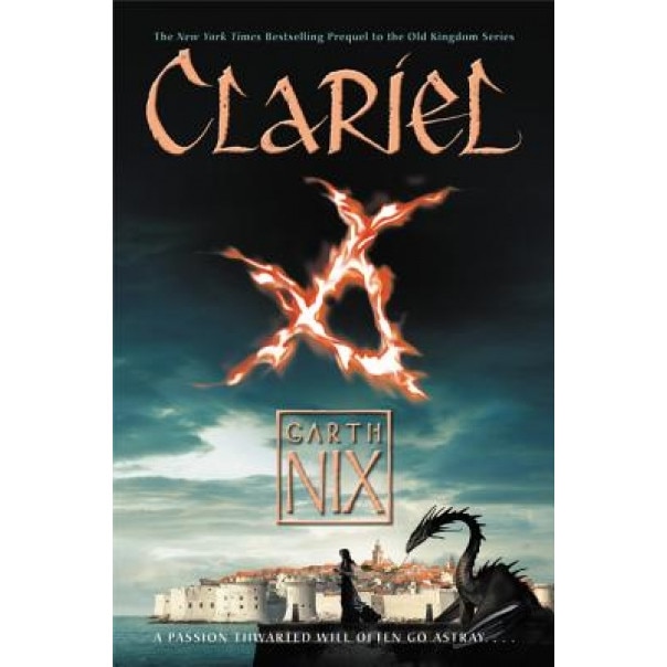 Clariel: The Lost Abhorsen, Garth Nix (Author)