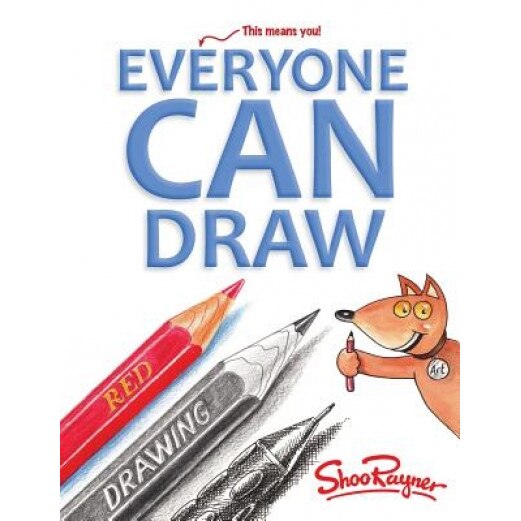 Everyone Can Draw, Shoo Rayner (Author)